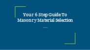 Your 6 Step Guide To Masonry Material Selection