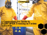 A Comprehensive Guide to HAZWOPER Training in Various Industries