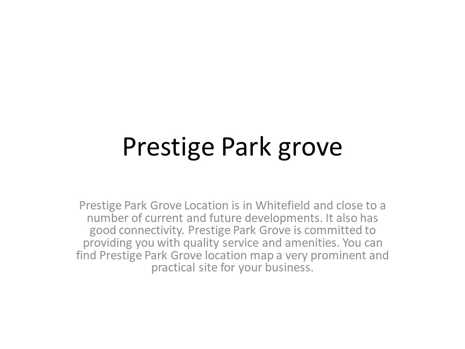 Prestige park grove