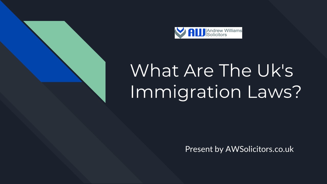 What Are The Uk's Immigration Laws?