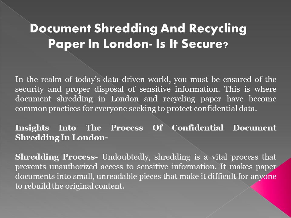 Efficient document shredding London
