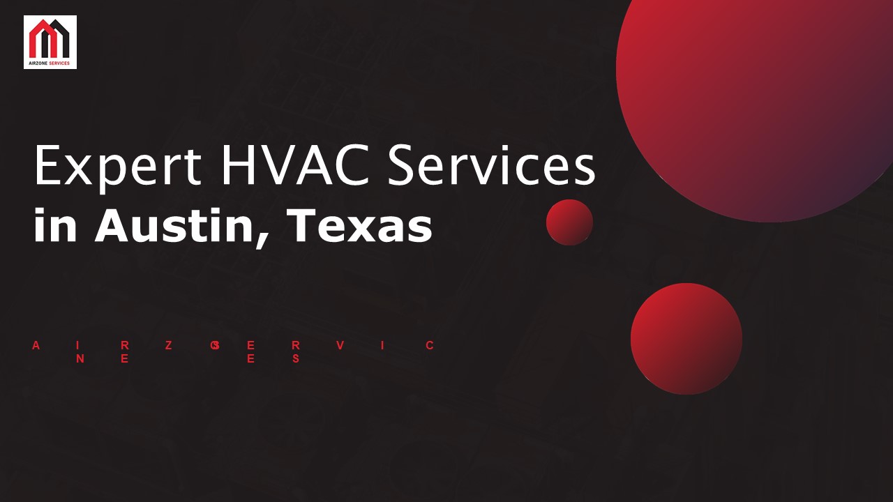 Expert HVAC Services in Austin, Texas