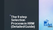 The 9 step Selection Process in HRM – (Detailed Guide)