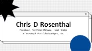 Chris D Rosenthal - An Energetic and Adaptable Individual