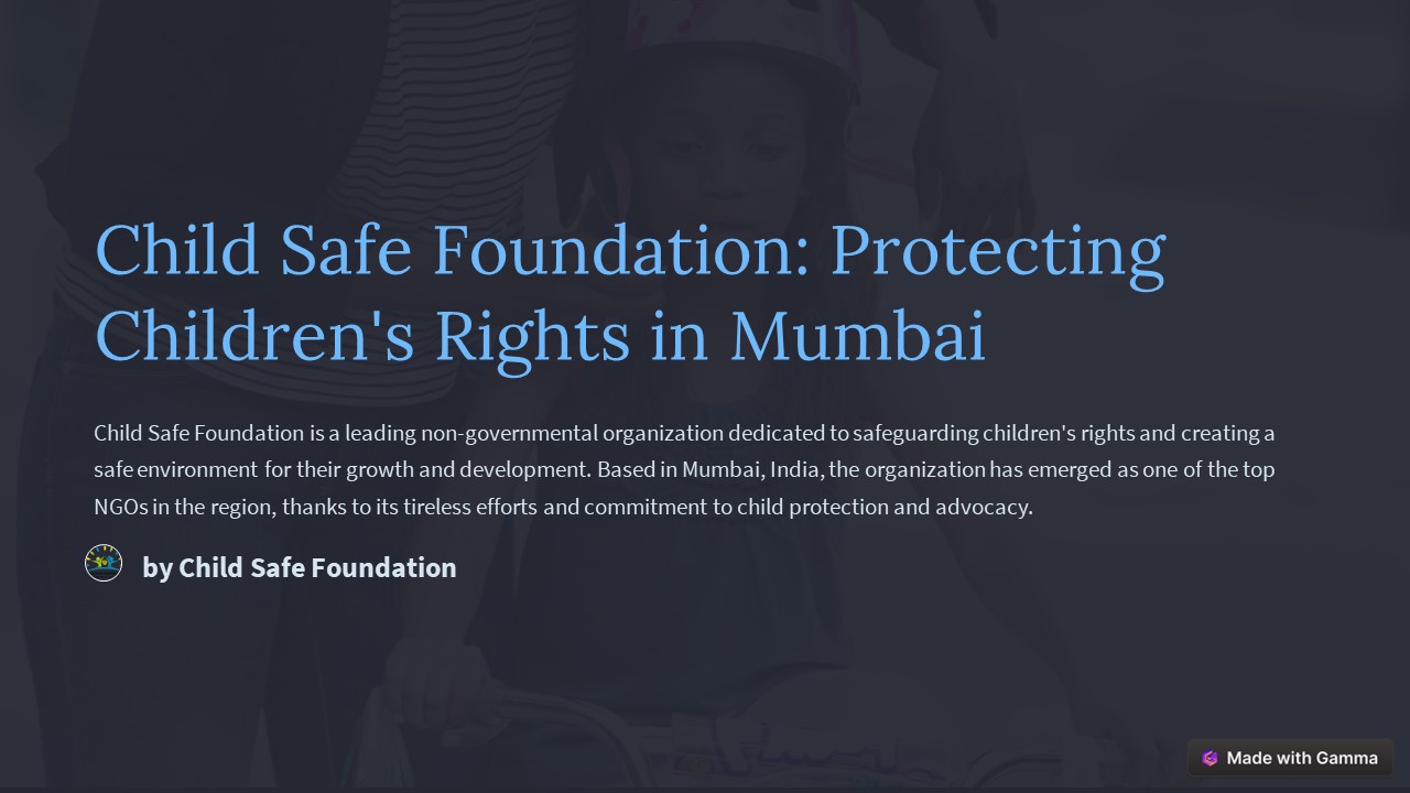 Child Safe Foundation - Empowering Mumbai through Social Welfare Initiatives