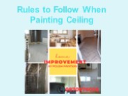 Rules to Follow When Painting Ceiling
