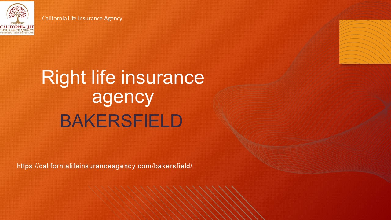 Right life insurance agency Bakersfield Contact +1-559-667-1831 (1)