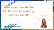 Where can I locate the top tax and accounting services in UAE