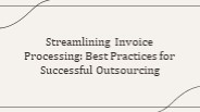 Outsourcing Invoice Processing Services: Avoid Common Mistakes