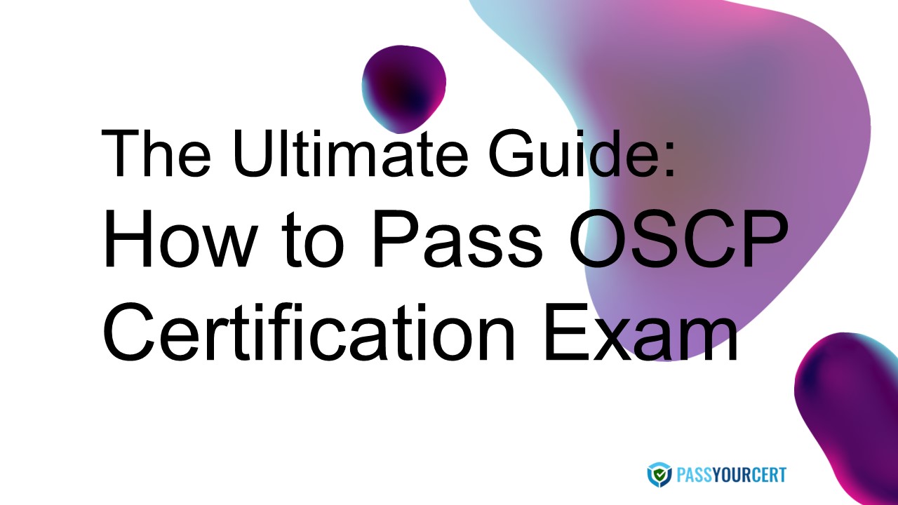 The Ultimate Guide: How to Pass OSCP Certification Exam