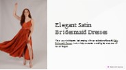 Shop Satin Bridesmaid Dresses at Model Chic