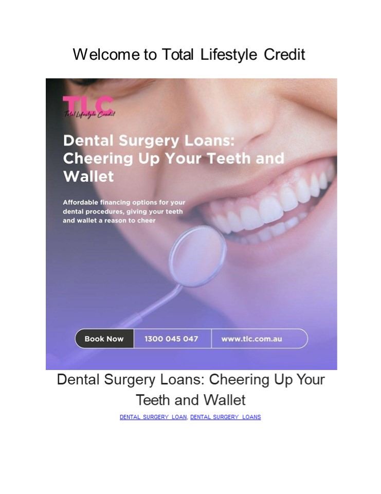 Dental Surgery Loans: Cheering Up Your Teeth and Wallet