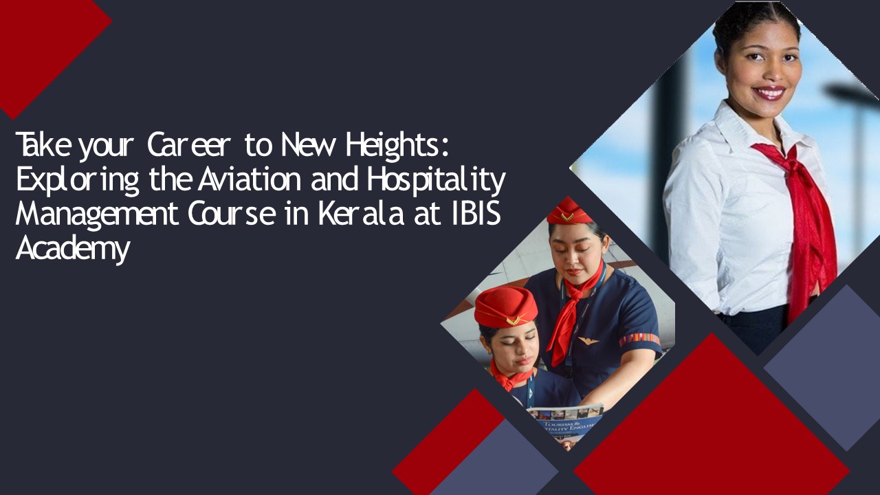 Top aviation and hospitality management course in Kerala