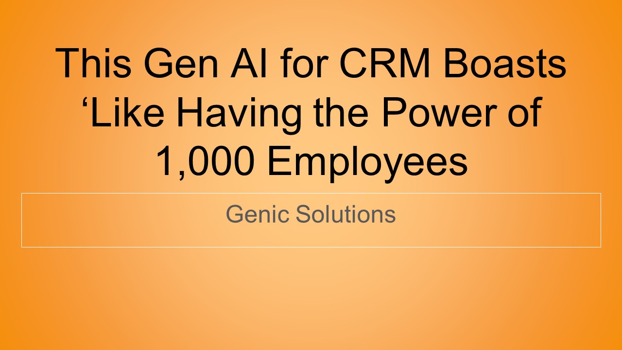 Gen AI for CRM Boasts