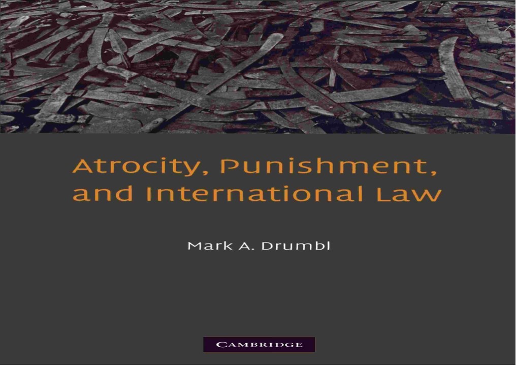[PDF] DOWNLOAD Atrocity, Punishment, and International Law