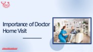 Importance of Doctor Home Visit