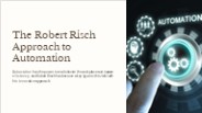 The Robert Risch Approach to Automation
