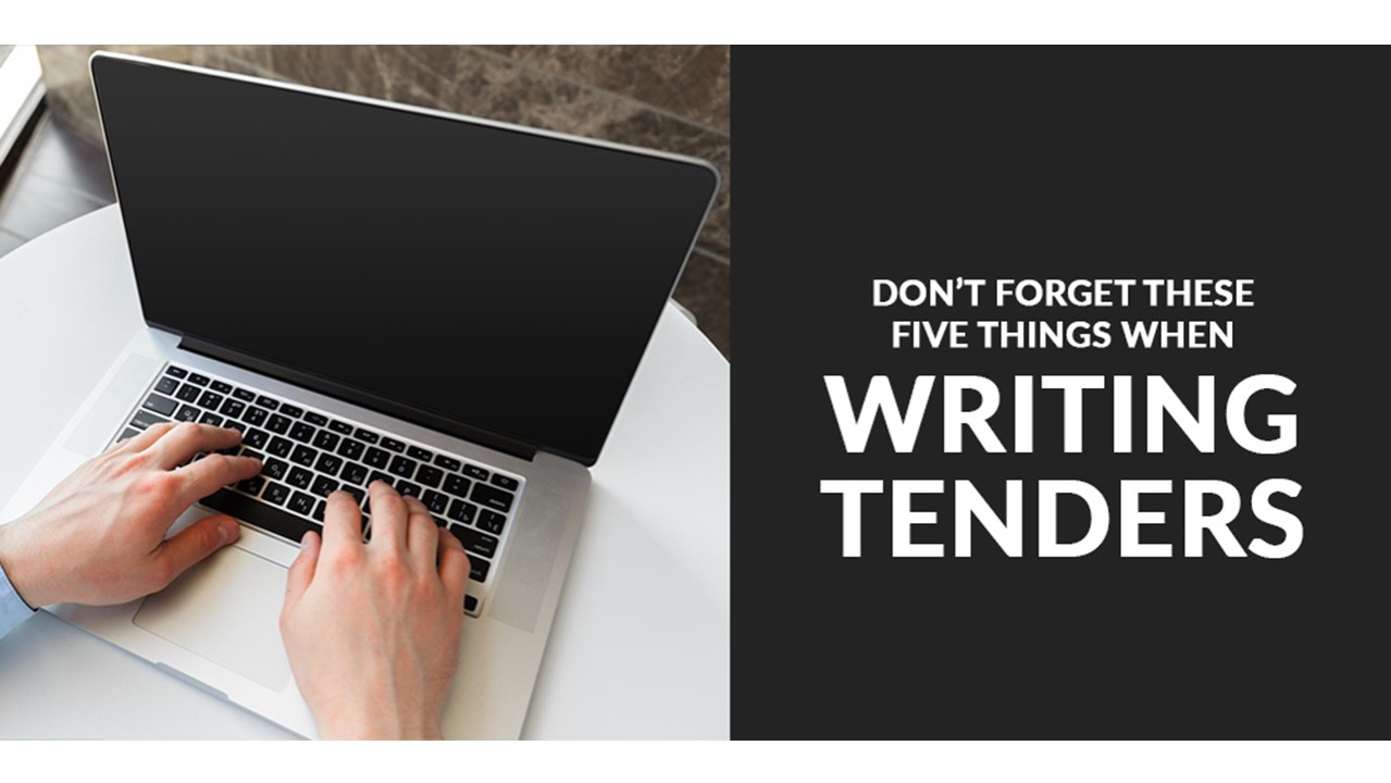 Don't Forget These Five Things When Writing Tenders