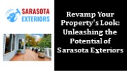 TRANSFORM YOUR PROPERTY EXTERIOR WITH SARASOTA EXTERIORS