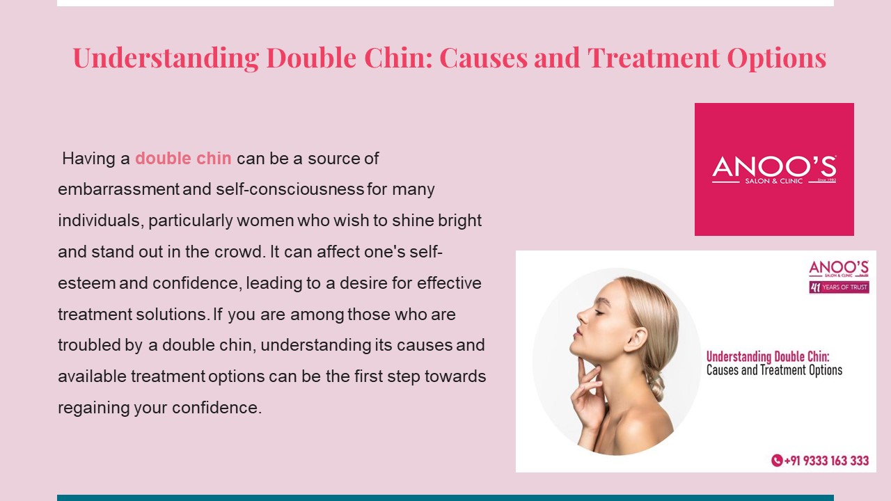 Understanding Double Chin: Causes and Treatment Options