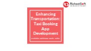 Enhancing Transportation : Taxi Booking App Development