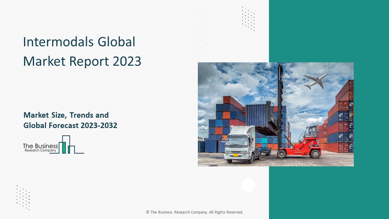 Intermodals Global Market Report 2023 (1)