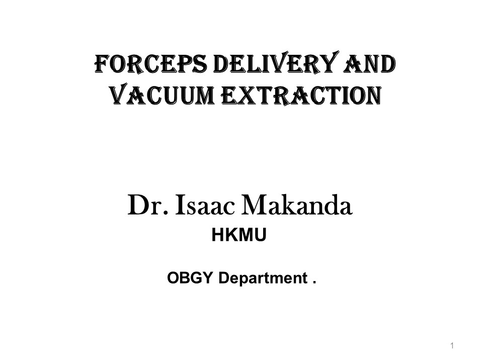 forceps and vacuum extraction