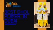 Best Dhol Player in Dubai | Dhol Bhangra