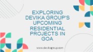 Exploring Devika Group's Upcoming Residential Projects in Goa