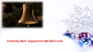 Enhancing Client Engagement with B2B Ecards