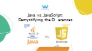 Java vs. JavaScript: Unveiling the Key Differences
