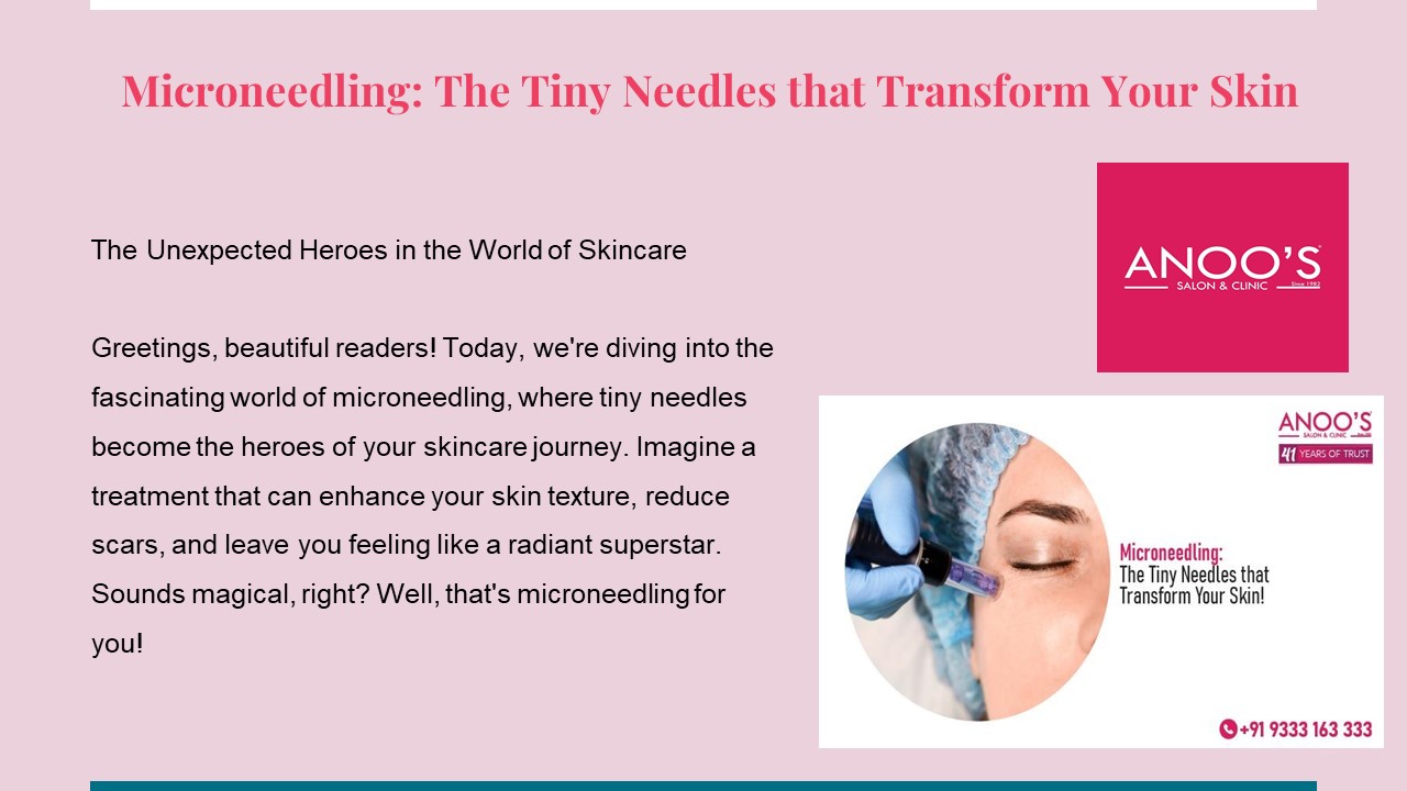 Microneedling: The Tiny Needles that Transform Your Skin!