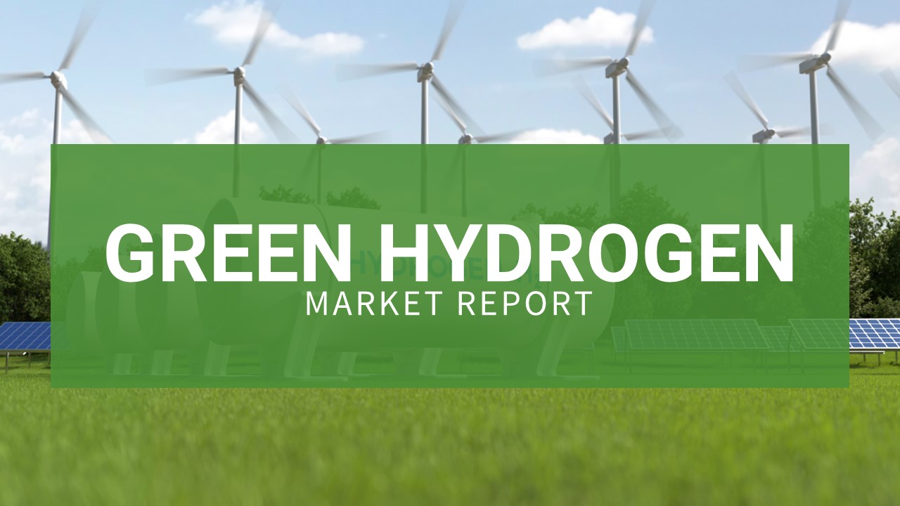 Green Hydrogen Market Report 2023