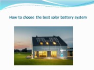 How to choose the best solar battery system (1)