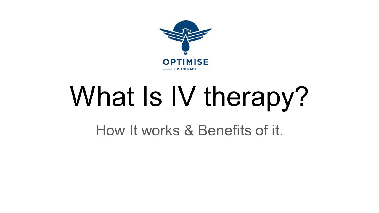 What is IV Therapy? | Optimise IV