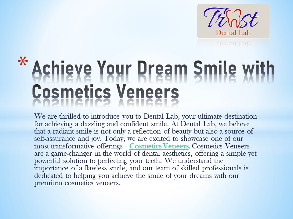 Achieve Your Dream Smile with Cosmetics Veneers