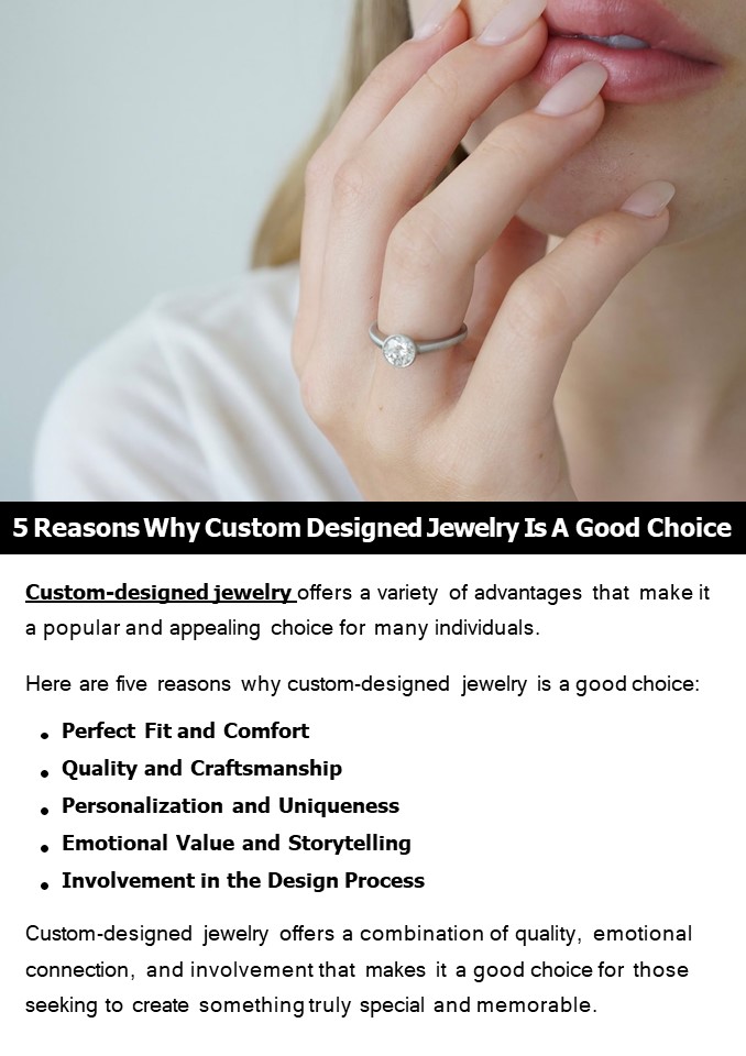 5 Reasons Why Custom Designed Jewelry Is A Good Choice