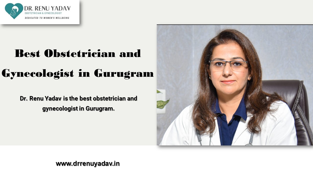 Best Obstetrician and Gynecologist in gurugram