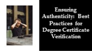 Ensuring Authenticity: Best Practices for Degree Certificate Verification