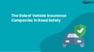 The Role of Vehicle Insurance Companies in Road Safety