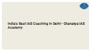 India's Best IAS Coaching in Delhi - Chanakya IAS Academy