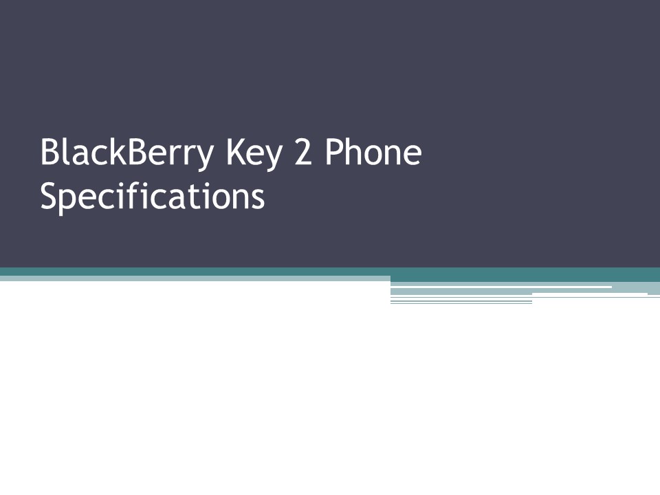 BlackBerry Key 2 Phone Specifications