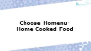 Choose Homenu- Home Cooked Food (1)