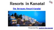 The Terraces Resort Kanatal