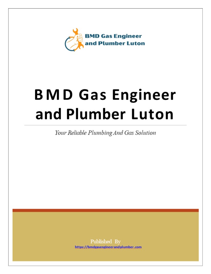 BMD Gas Engineer and Plumber Luton