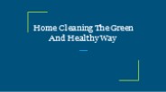 Home Cleaning The Green And Healthy Way (1)