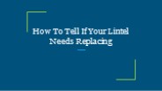 How To Tell If Your Lintel Needs Replacing