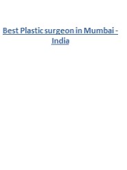 Best Plastic surgeon in Mumbai - India.pptx