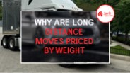 WHY ARE LONG DISTANCE MOVES PRICED BY WEIGHT