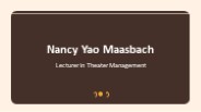 Nancy Yao Maasbach - Experienced Professional